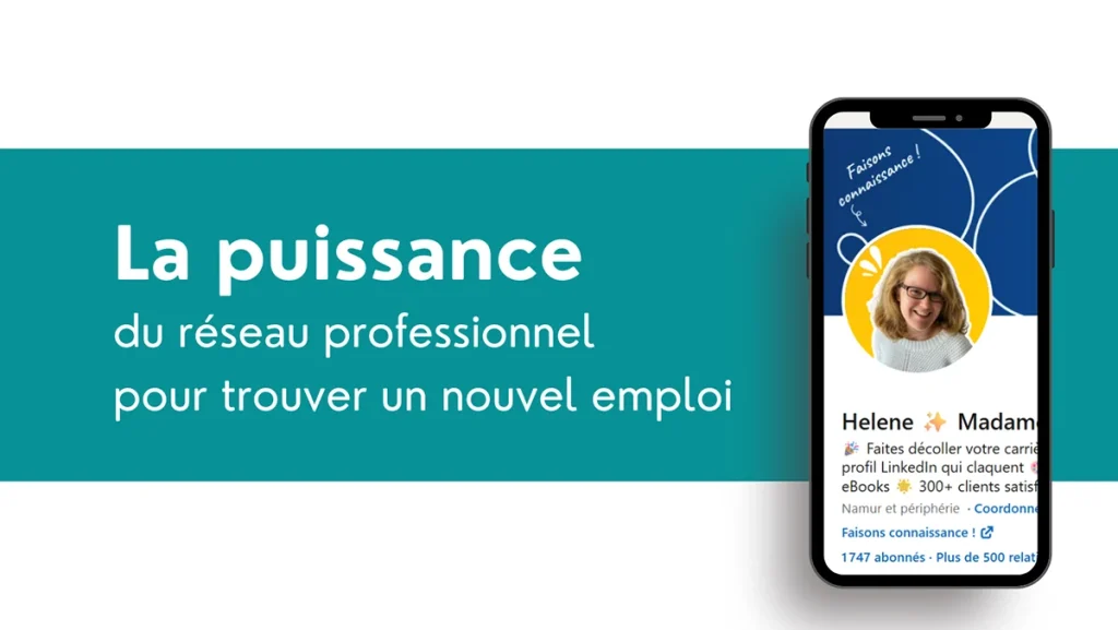 Réseau professionnel, réseautage Linkedin • Coaching recherche emploi • Madame CV Hélène Nenquin